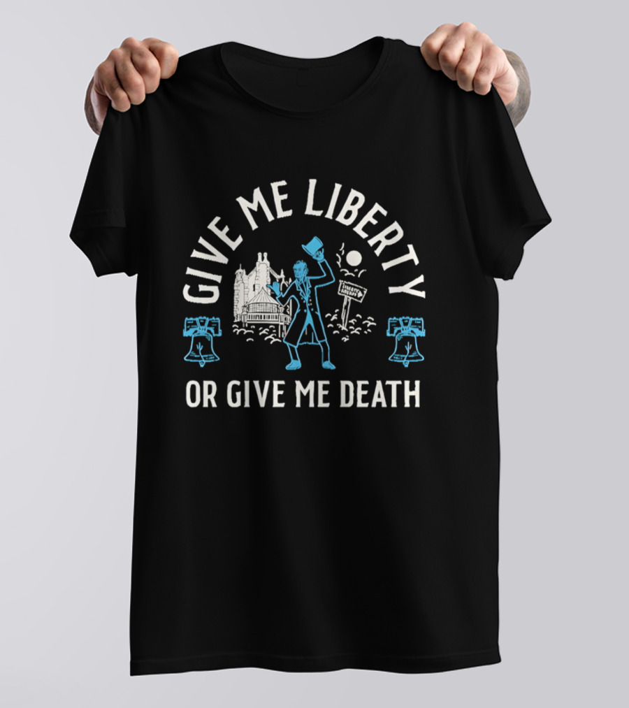 Give Me Liberty Or Give Me Death Abraham Lincoln Liberty Square Historic T-Shirt