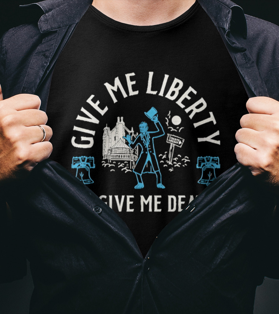 Give Me Liberty Or Give Me Death Abraham Lincoln Liberty Square Historic T-Shirt