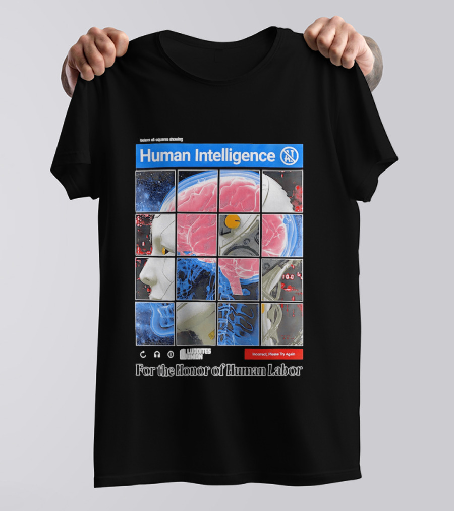 Human Intelligence Luddites Union For The Honor Of Human Labor T-Shirt