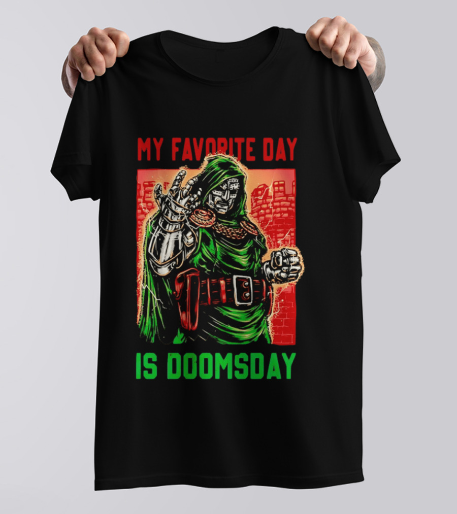 My Favorite Day Is Doomsday Doctor Doom Comic Villain Fans T-Shirt