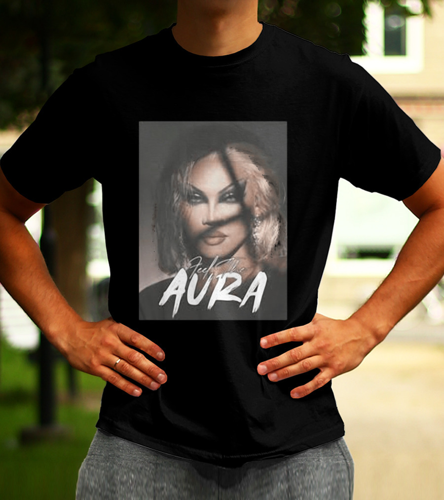 Feel The Aura Aura Mayari Drag Queen Sensation T-Shirt