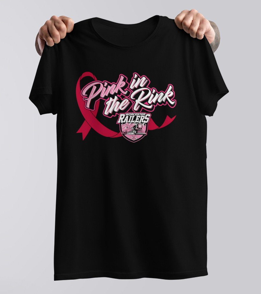 Pink In The Rink Worcester Railers Breast Cancer Awareness Event T-Shirt