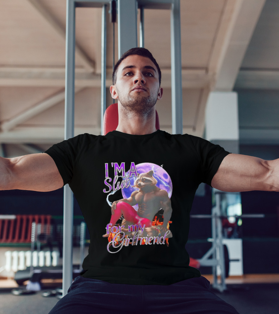 I'm A Slut For My Girlfriend Raccoon Muscular Character And Moon T-Shirt