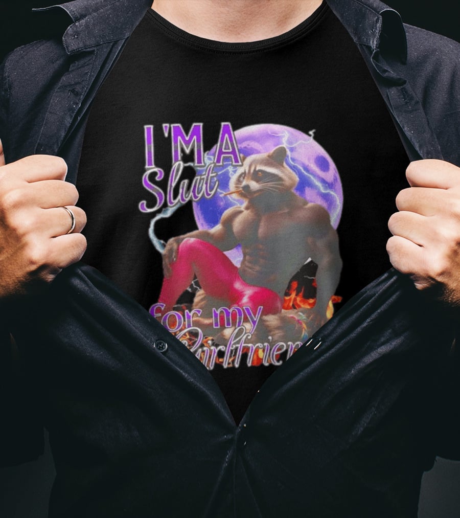 I'm A Slut For My Girlfriend Raccoon Muscular Character And Moon T-Shirt