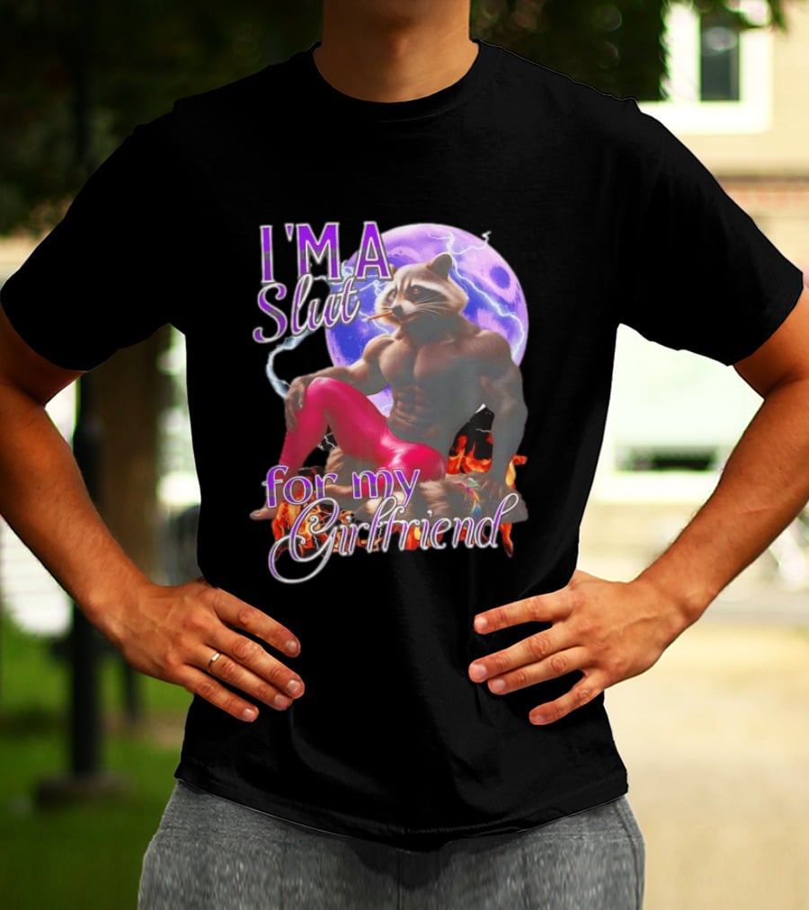 I'm A Slut For My Girlfriend Raccoon Muscular Character And Moon T-Shirt