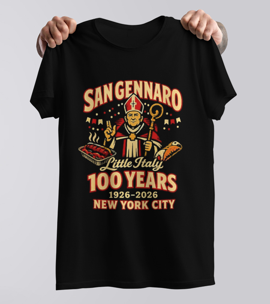 San Gennaro 100 Years 1926 2026 Little Italy New York City Celebration T-Shirt
