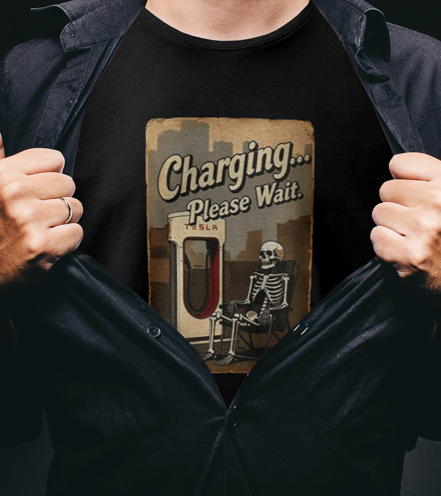 Charging Please Wait Tesla Skeleton T-Shirt