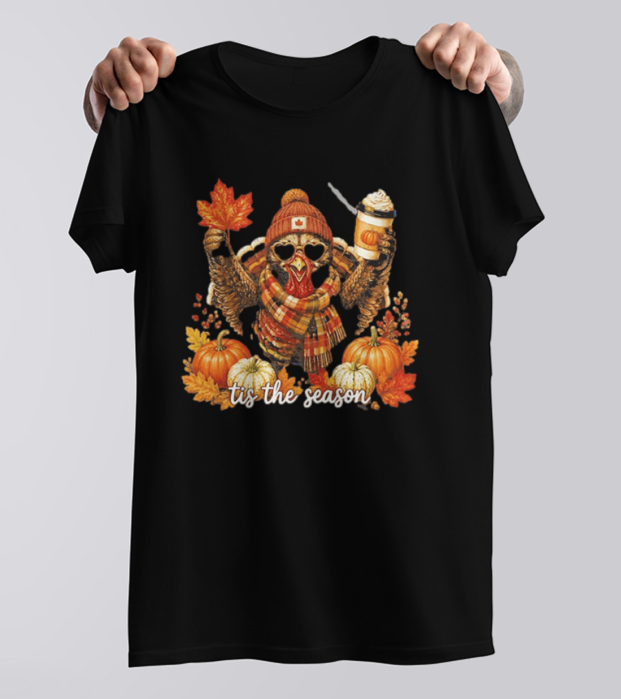Tis The Season Turkey Beanie Sunglasses Maple Leaf Coffee Pumpkins Autumn Celebration T-Shirt