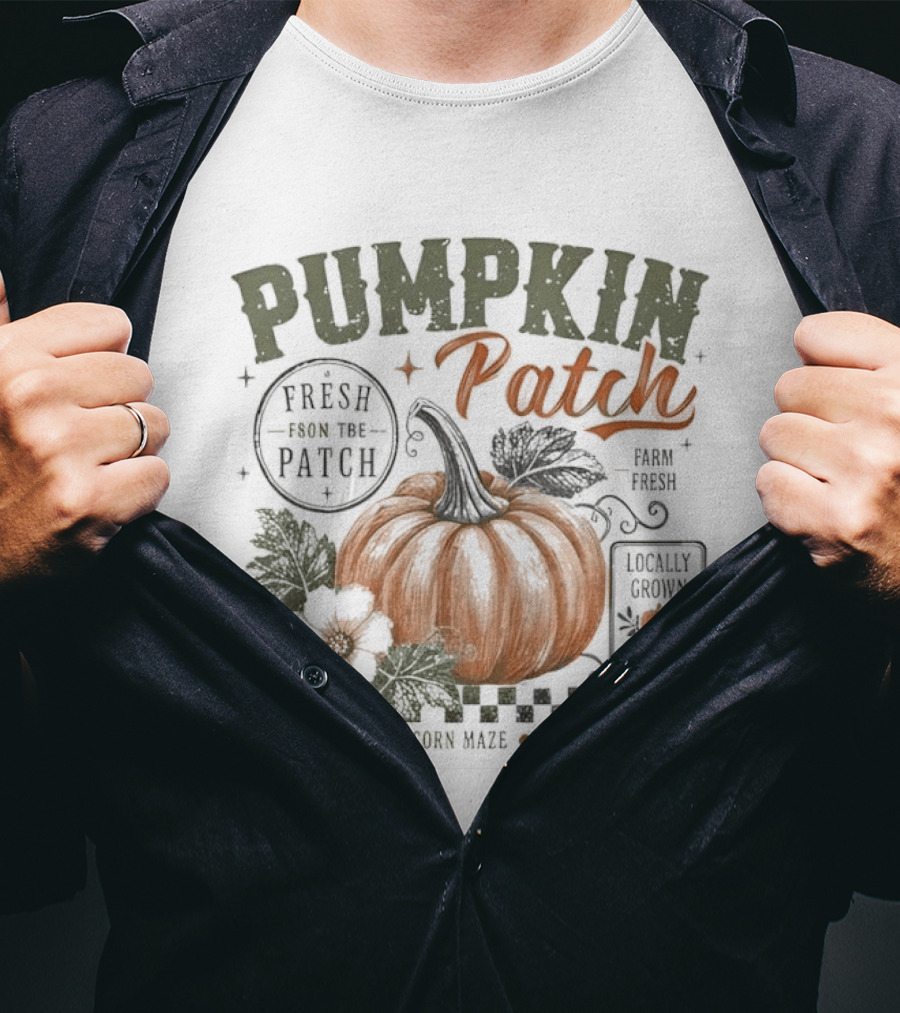 Pumpkin Patch Fresh From Locally Grown Pumpkins Corn Maze Apple Cider Distressed Leaves T-Shirt
