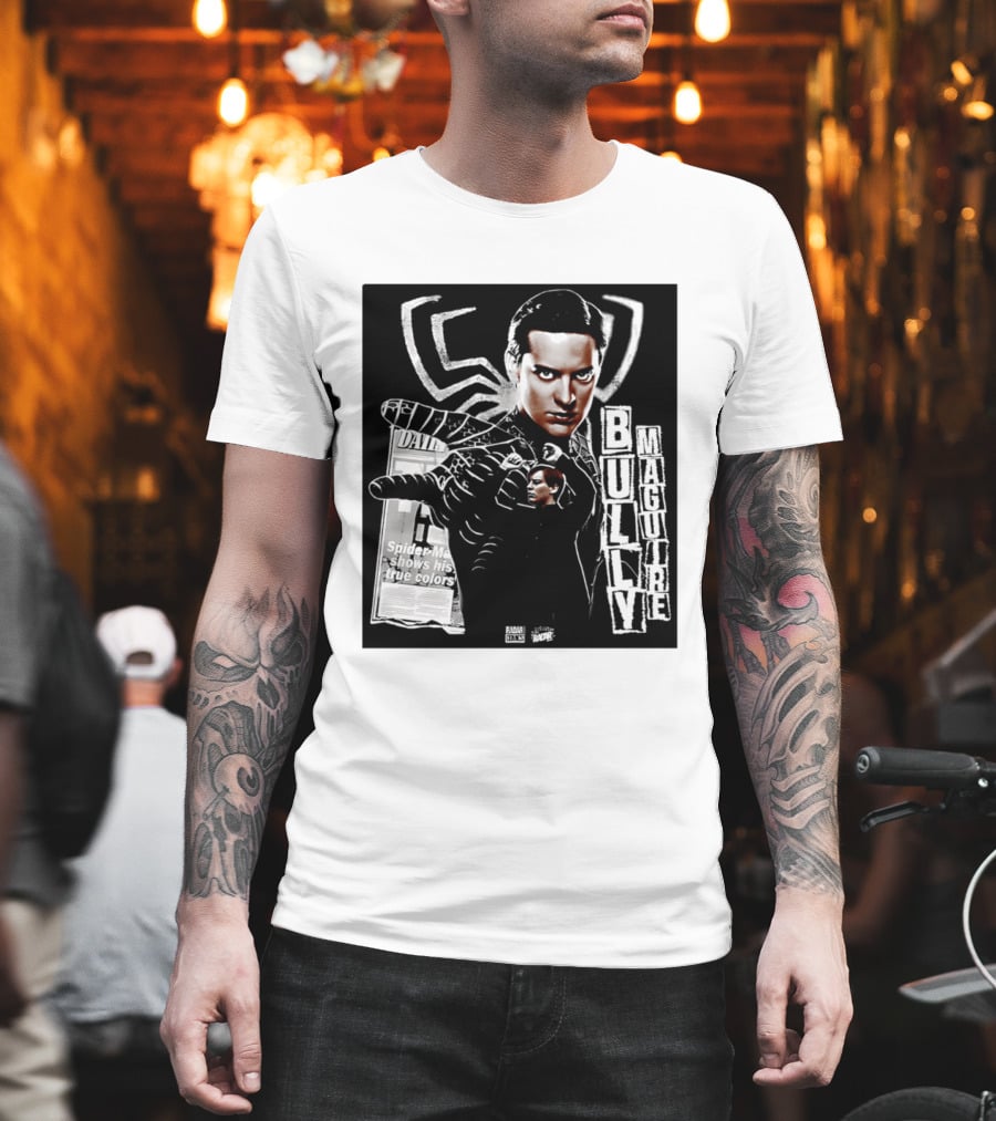 Daily Bugle Spider Man Bully Maguire Shows His True T-Shirt