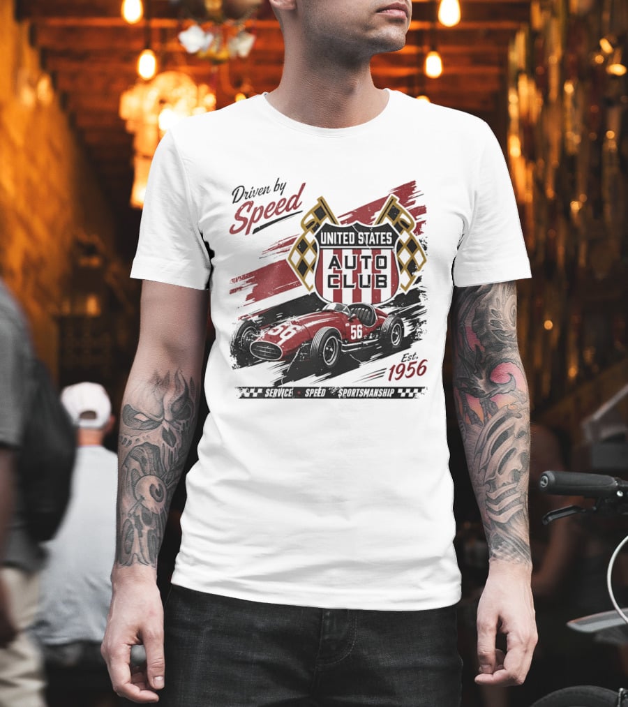 Driven By Speed United States Auto Club Est 1956 Service Speed Sportsmanship Racing Car T-Shirt