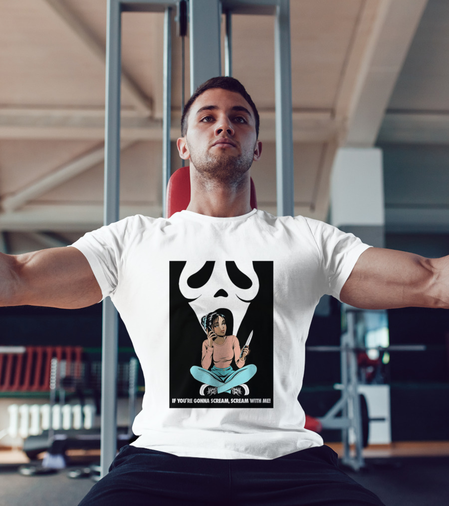 If You're Gonna Scream Scream With Me Ghostface Mask And Woman T-Shirt