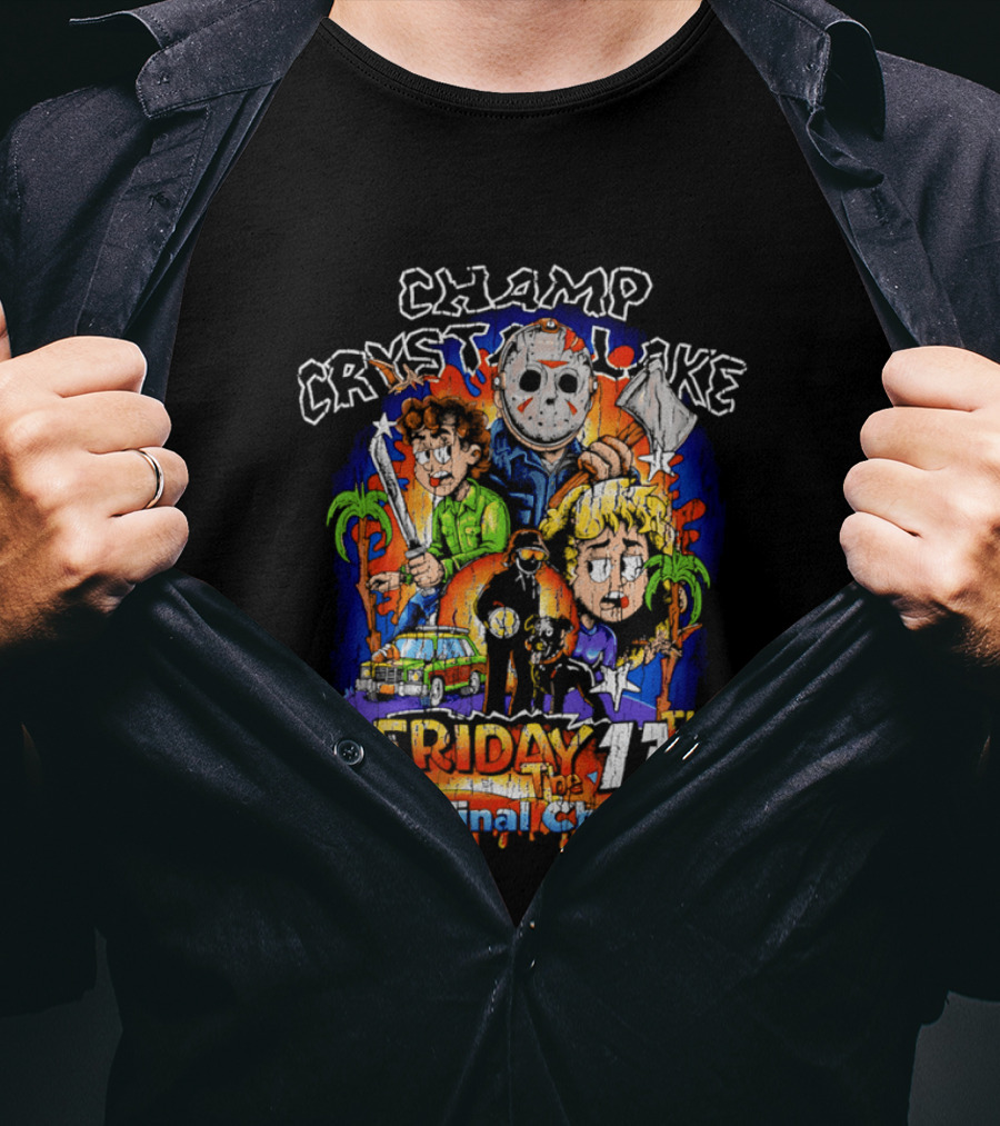 Champ Crystal Lake Friday The 13th The Final Chapter T-Shirt