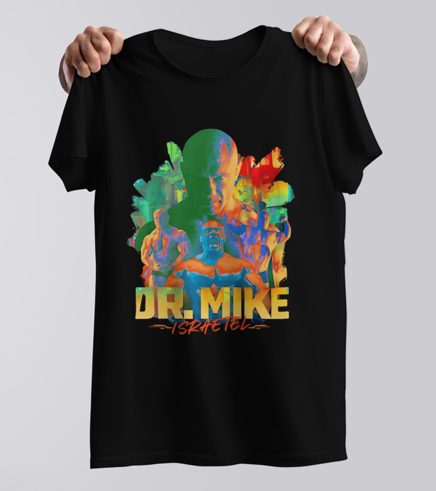 Dr. Mike Israetel Vibrant Fitness Motivational T-Shirt