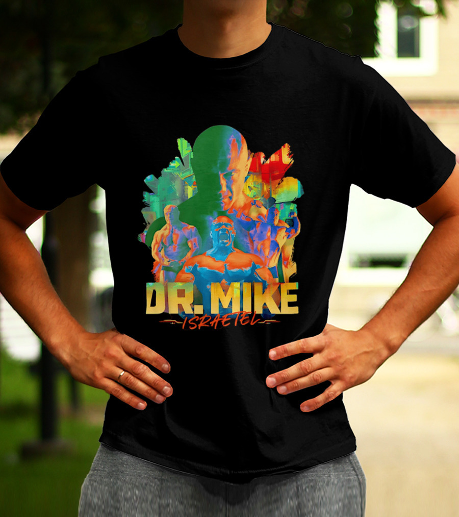 Dr. Mike Israetel Vibrant Fitness Motivational T-Shirt