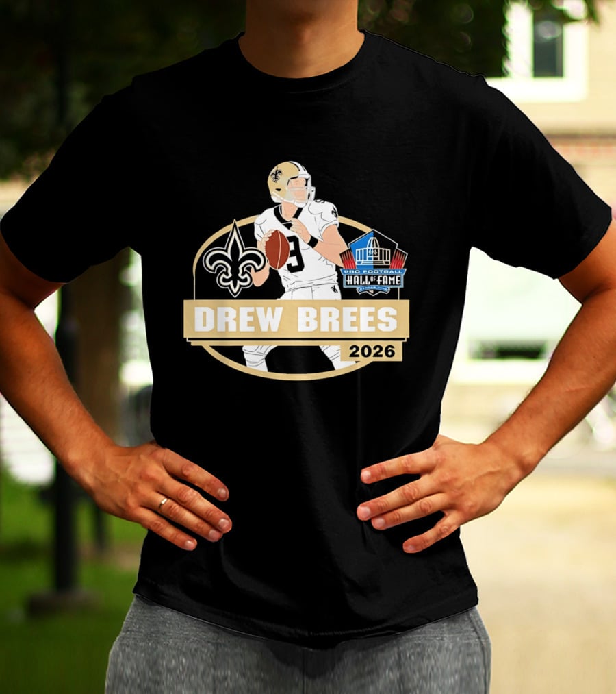 New Orleans Saints Drew Brees Pro Football Hall Of Fame 2026 T-Shirt