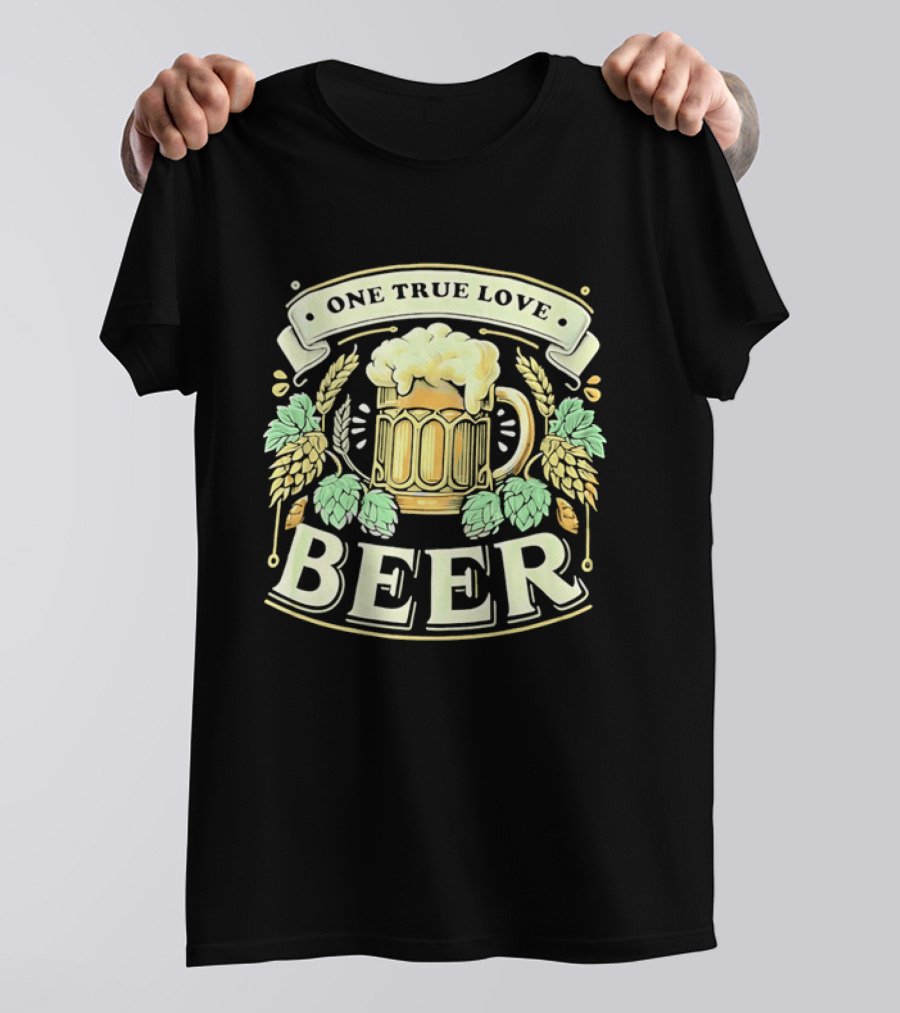 One True Love Beer Frothy Hop Cones Wheat Ears T-Shirt
