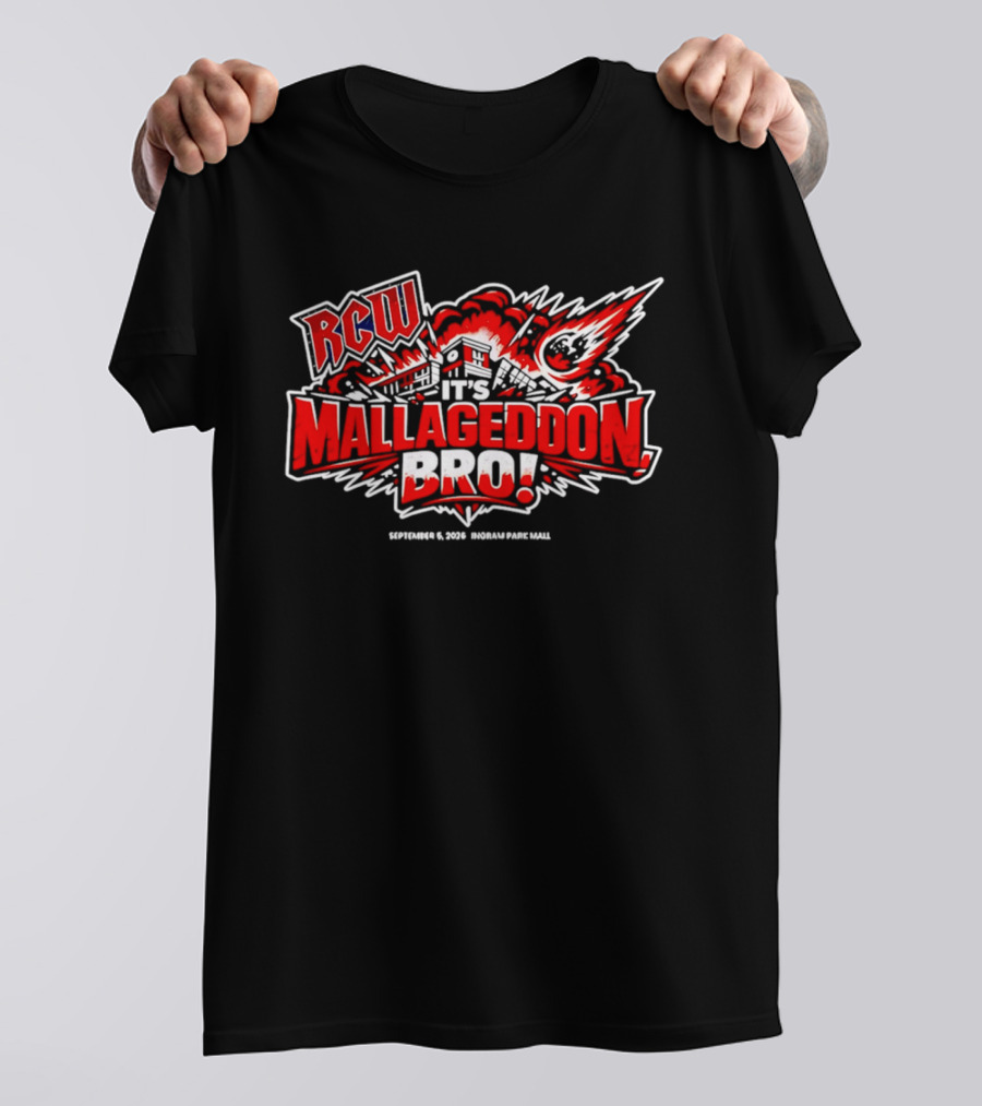 RCW Mallageddon Bro September 5 2026 Ingram Park Mall Explosion Event T-Shirt