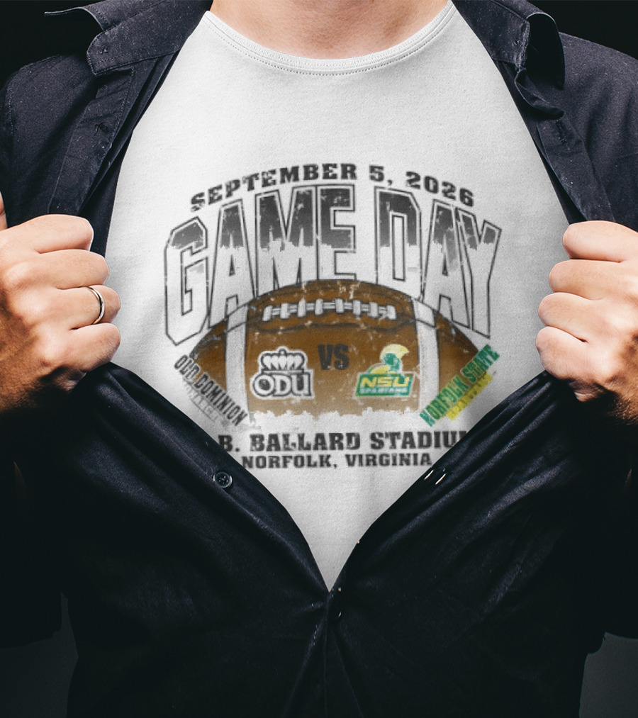 Old Dominion Monarchs Vs Norfolk State Spartans GameDay September 5 2026 SB Ballard Stadium Norfolk Virginia T-Shirt