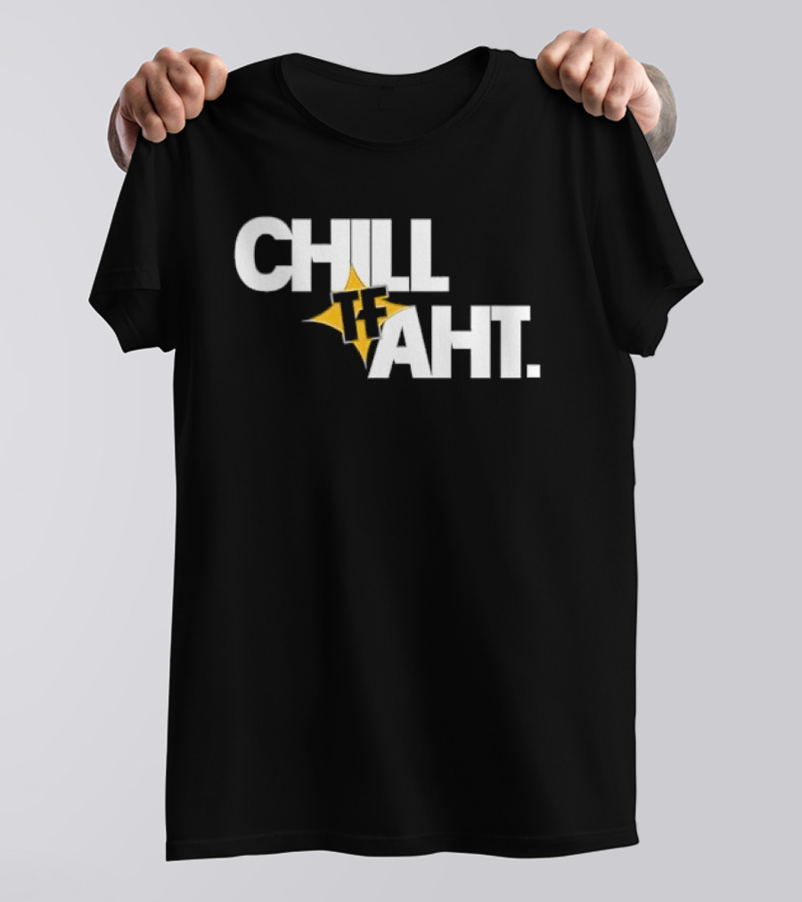 Chill Tf Aht 3D Block Lettering Yellow Pointed Star T-Shirt