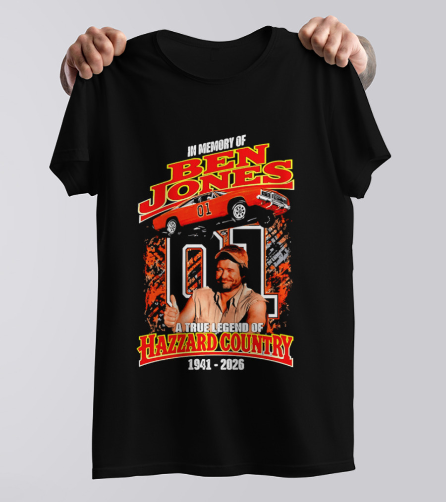 In Memory Of Ben Jones A True Legend Of Hazzard Country 1941 2026 01 Car T-Shirt