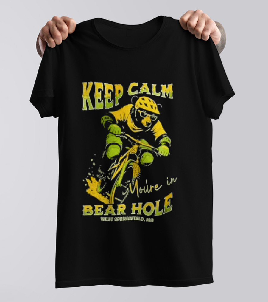 Keep Calm You're In Bear Hole West Springfield MA Cartoon Animal Riding Mountain Bike Helmet Sunglasses T-Shirt