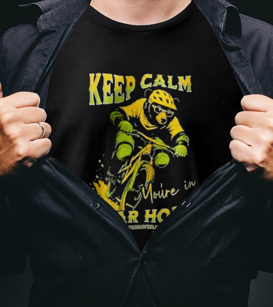 Keep Calm You're In Bear Hole West Springfield MA Cartoon Animal Riding Mountain Bike Helmet Sunglasses T-Shirt