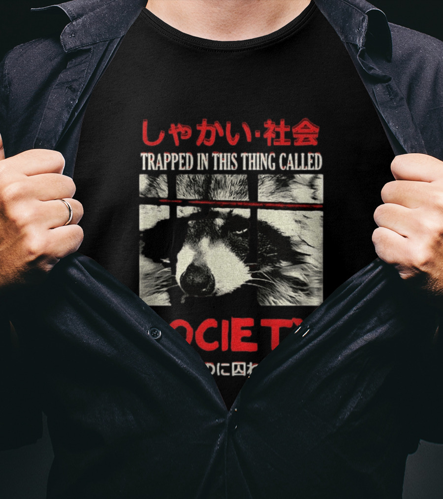 Japanese Text Raccoon Trapped In This Thing Called Society T-Shirt