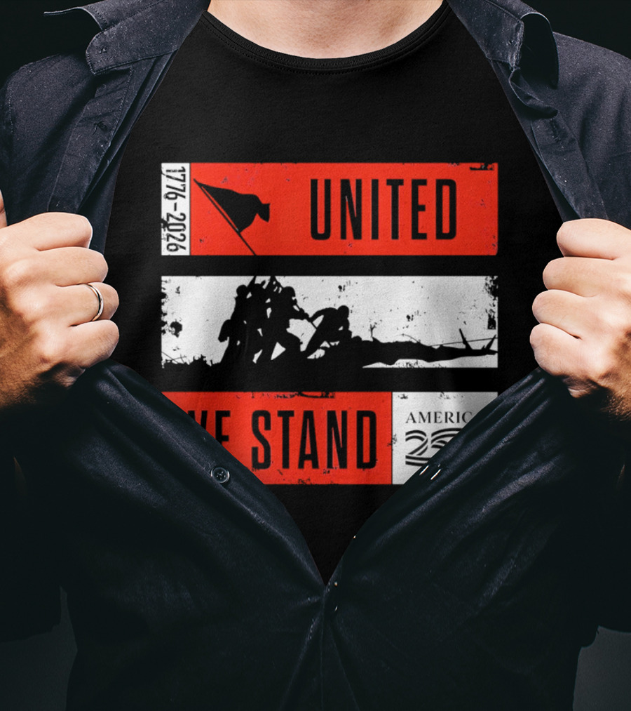 United We Stand 1776 2026 America 250 Iwo Jima T-Shirt