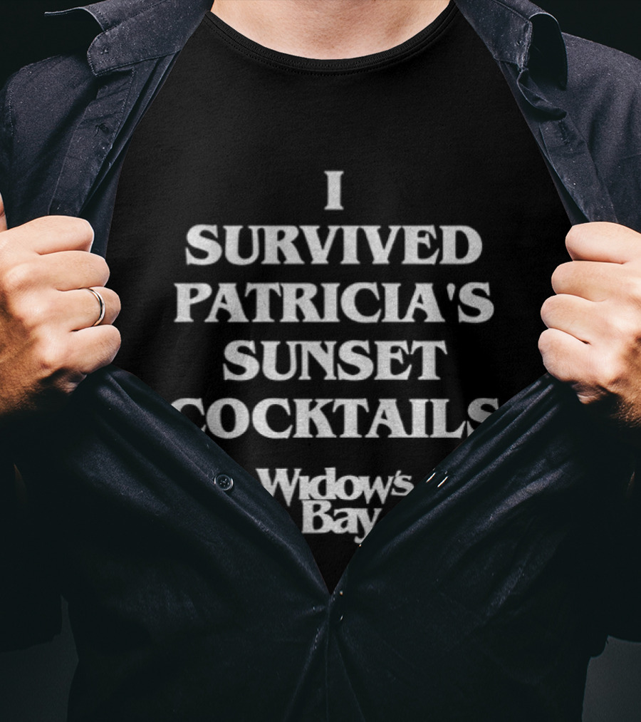 I Survived Patricia's Sunset Cocktails Widow's Bay T-Shirt