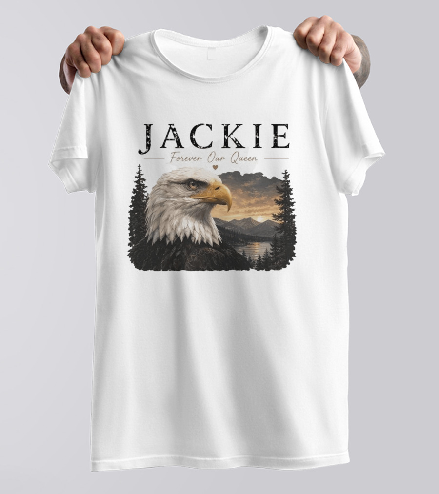 Jackie Forever Our Queen Bald Eagle Big Bear Memorial T-Shirt