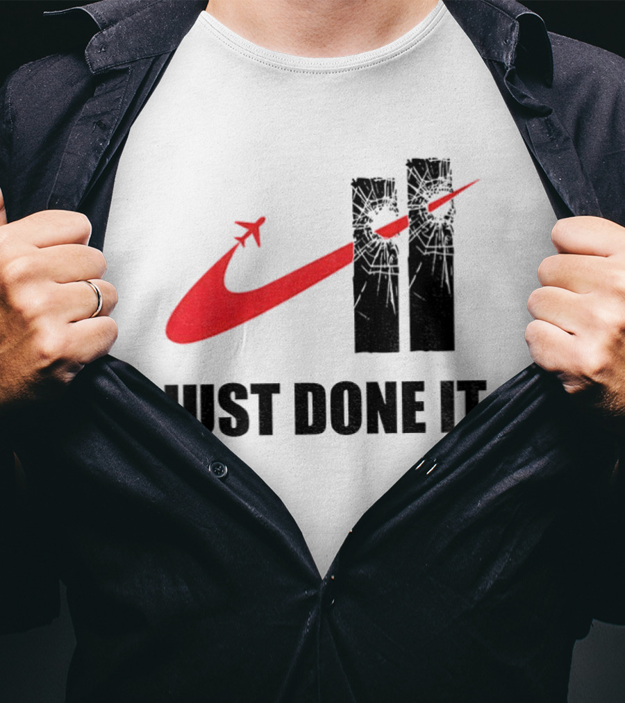 Dark Humor Just Done It 9 11 Meme Twin Towers Airplane Swoosh T-Shirt