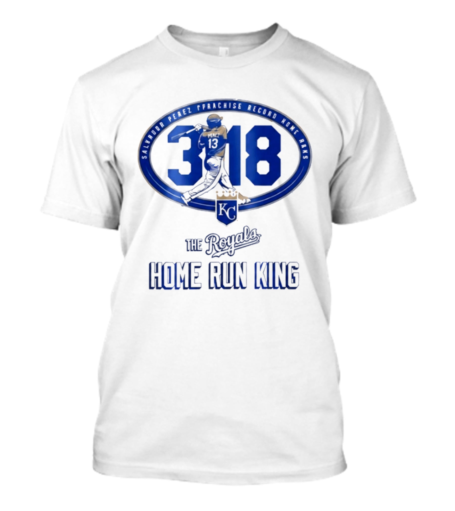 Salvador Perez 318 The Royals Home Run King Franchise Record T-Shirt