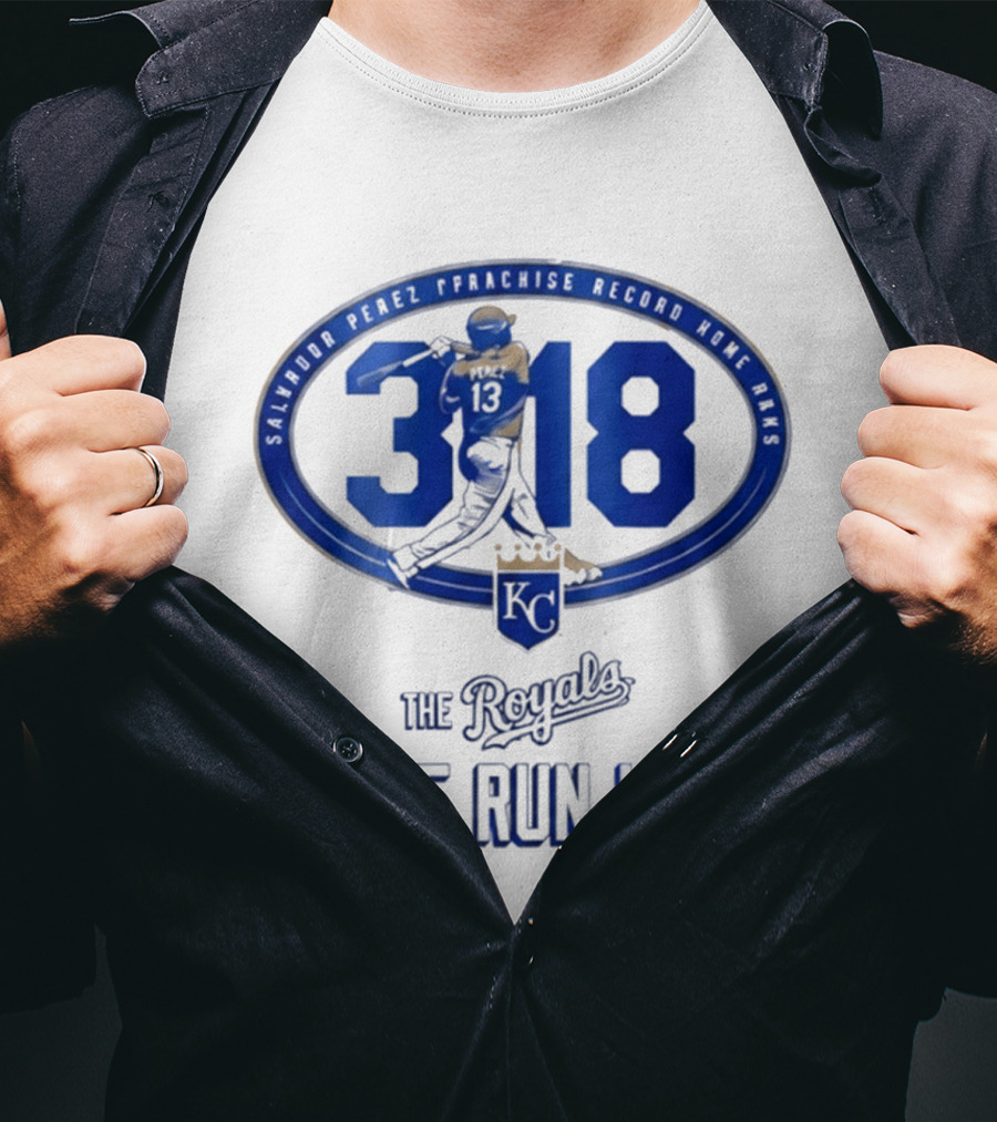 Salvador Perez 318 The Royals Home Run King Franchise Record T-Shirt