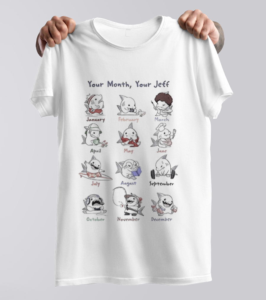Your Month Your Jeff Twelve Cartoon Shark Characters By Month T-Shirt