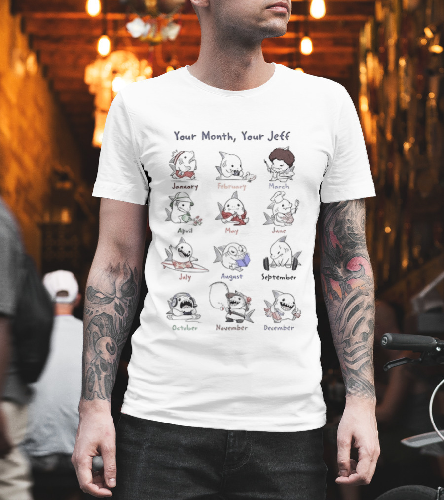 Your Month Your Jeff Twelve Cartoon Shark Characters By Month T-Shirt