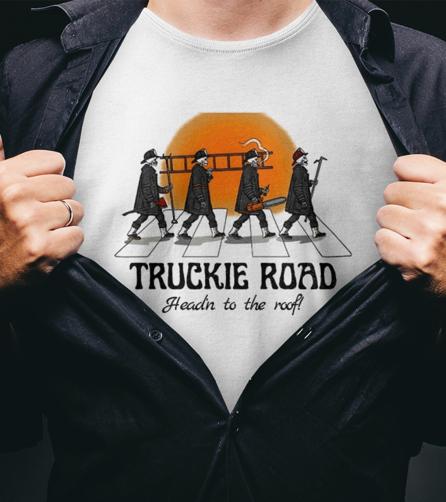 Truckie Road Firefighters Head'n To The Roof T-Shirt