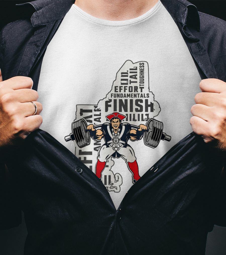 New England Patriots Weight Room Effort Fundamentals Finish Toughness T-Shirt