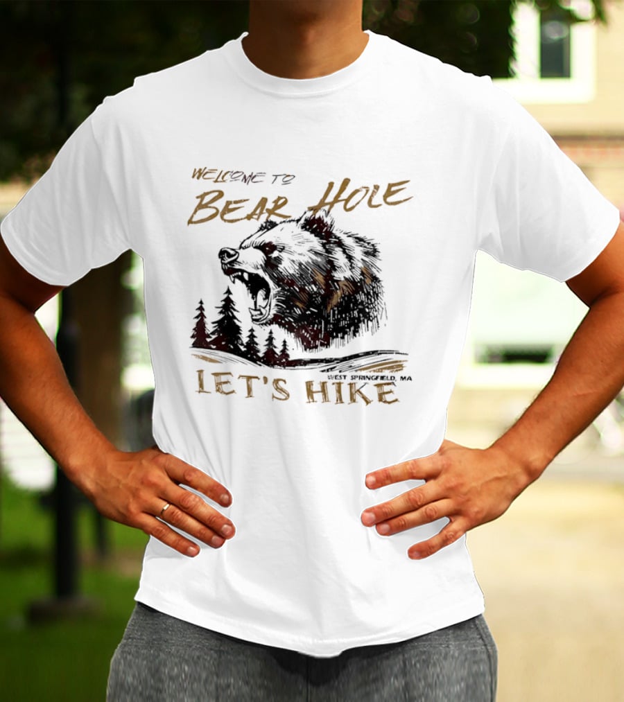 Welcome To Bear Hole Let's Hike West Springfield MA Roaring Grizzly Head Pine Trees Sketch T-Shirt