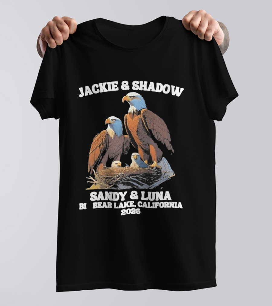 Jackie & Shadow Sandy & Luna Bald Eagles Bear Lake California 2026 T-Shirt