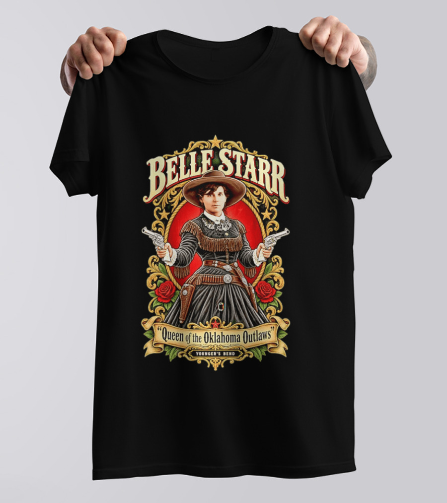 Belle Starr Queen Of The Oklahoma Outlaws Younger's Bend Roses Gunslinger T-Shirt