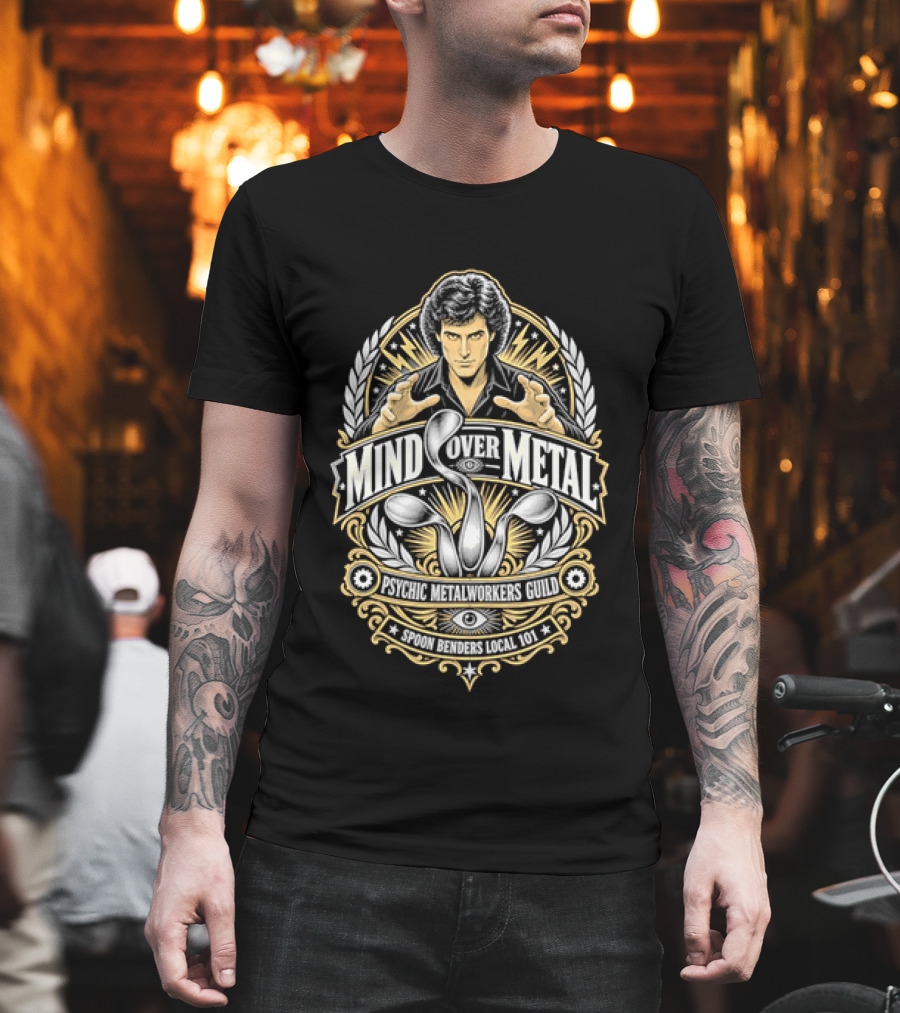 Mind Over Metal Psychic Metalworkers Guild Spoon Benders Local 101 Outstretched Hands Bent Utensils T-Shirt
