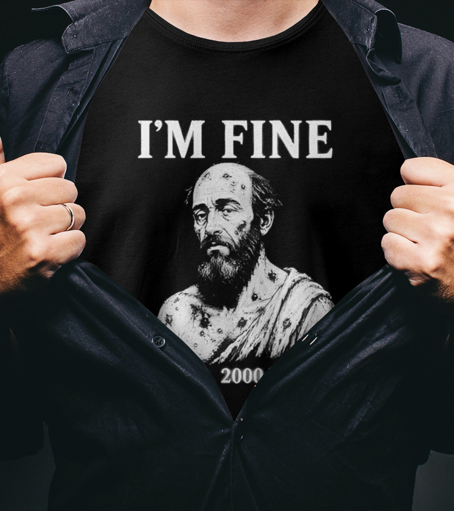 I'M Fine Job 2000 BC Bearded Man Bust T-Shirt