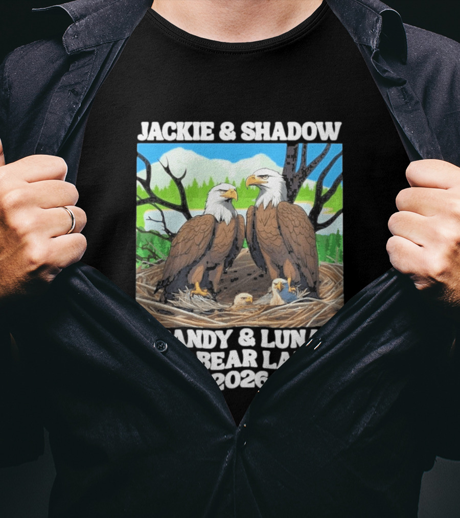 Jackie & Shadow Sandy Luna Big Bear Lake 2026 Eagles T-Shirt