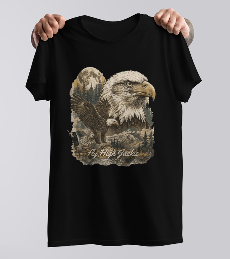 Fly High Jackie 2012 2026 Memorial Bald Eagle Nature Scene T-Shirt