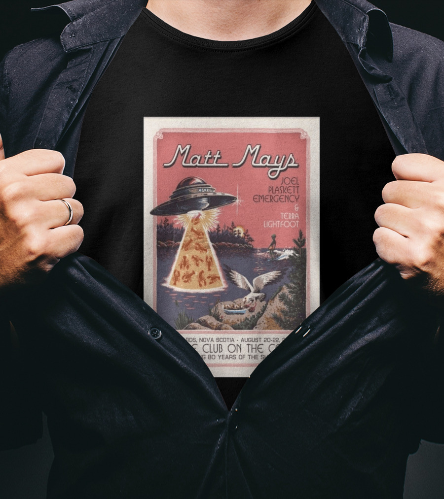 Matt Mays Joel Plaskett Emergency Terra Lightfoot Hubbards Nova Scotia August 20 22 2026 Shore Club On The Cove Celebrating 80 Years T-Shirt