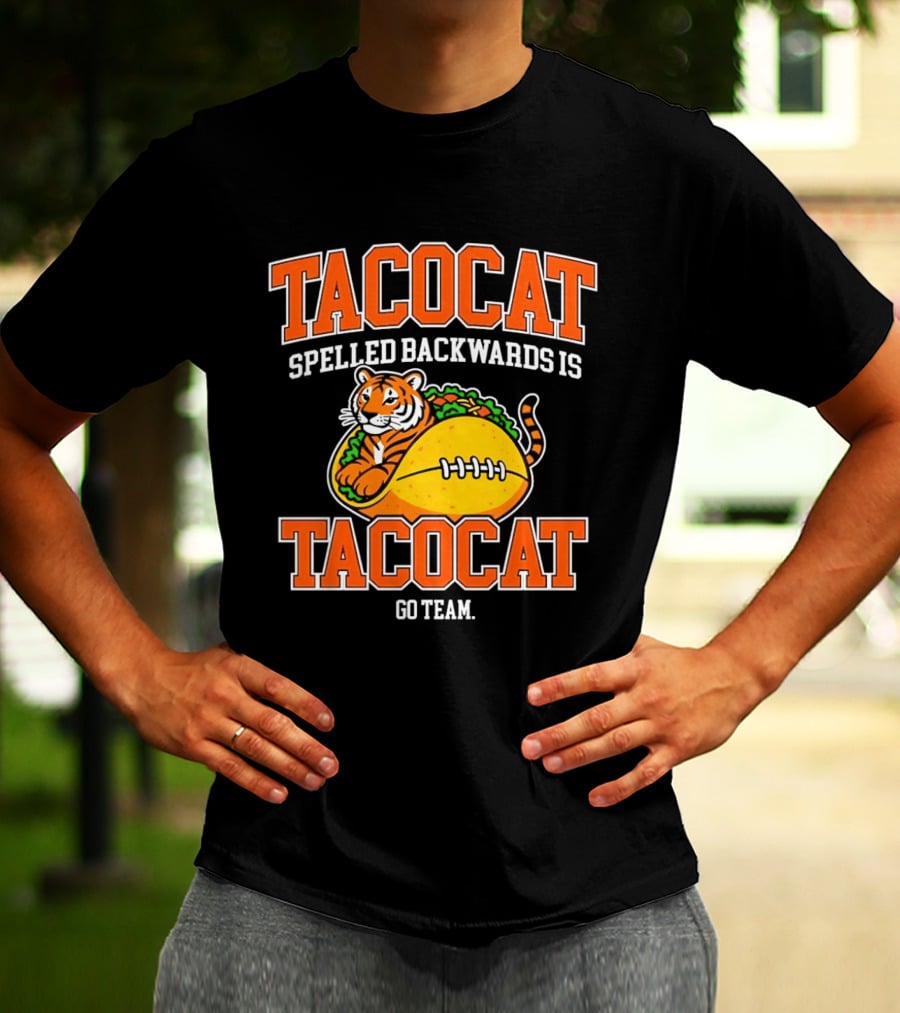 Tacocat Spelled Backwards Is Tacocat Go Team Tiger Taco T-Shirt