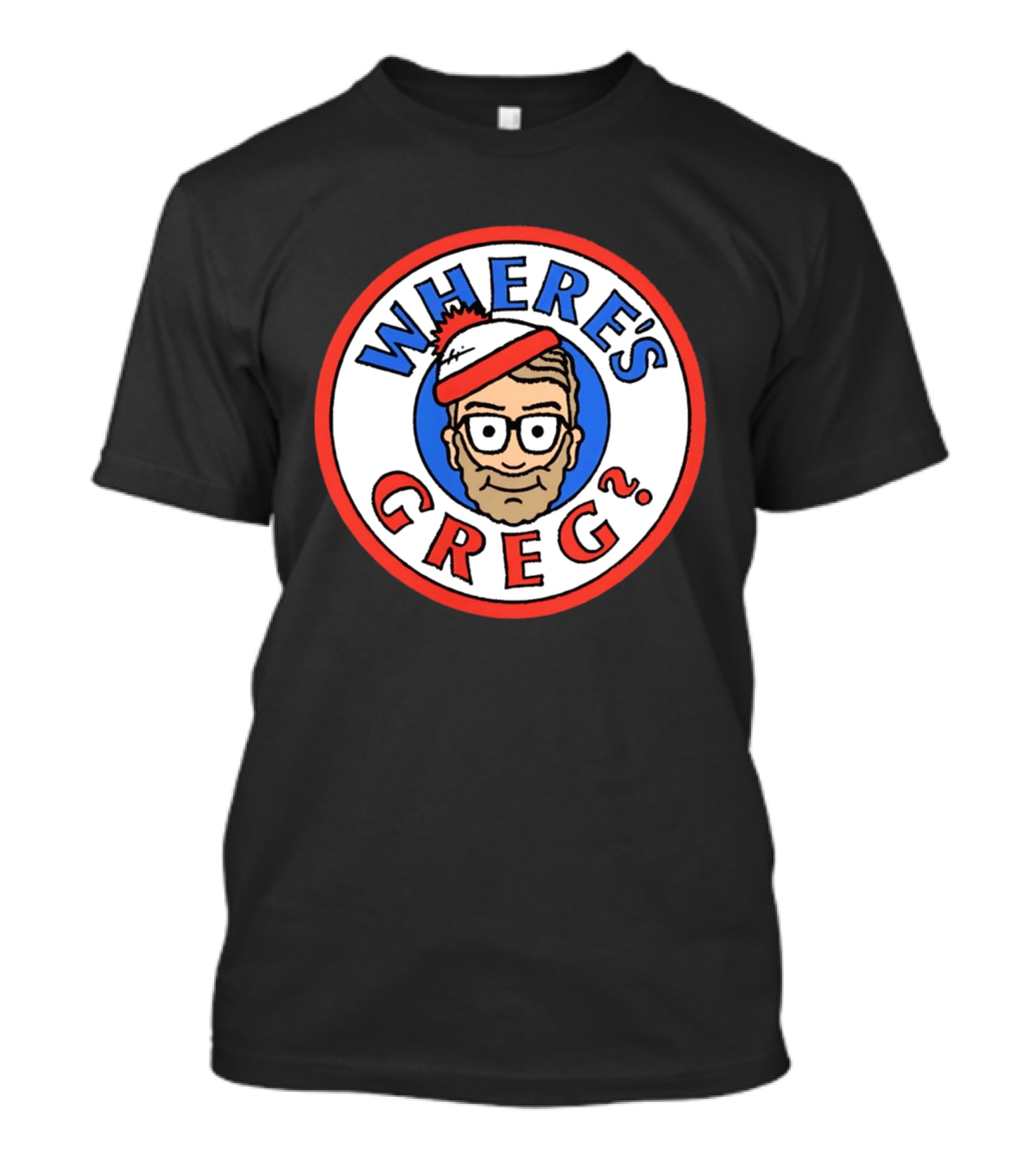 Where's Greg Waldo T-Shirt