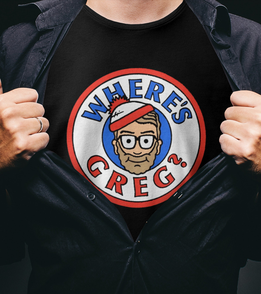 Where's Greg Waldo T-Shirt