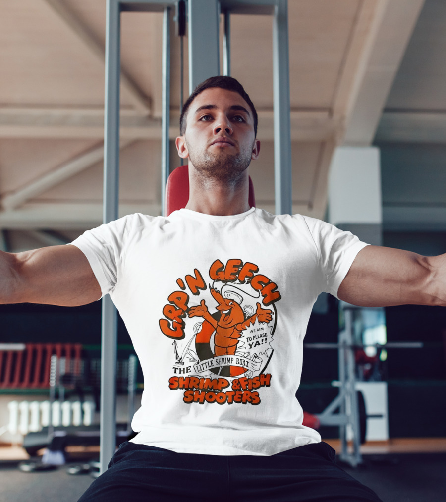GRP'N GECH We Aim To Please Ya The Little Shrimp Boat Shrimp & Fish Shooters T-Shirt